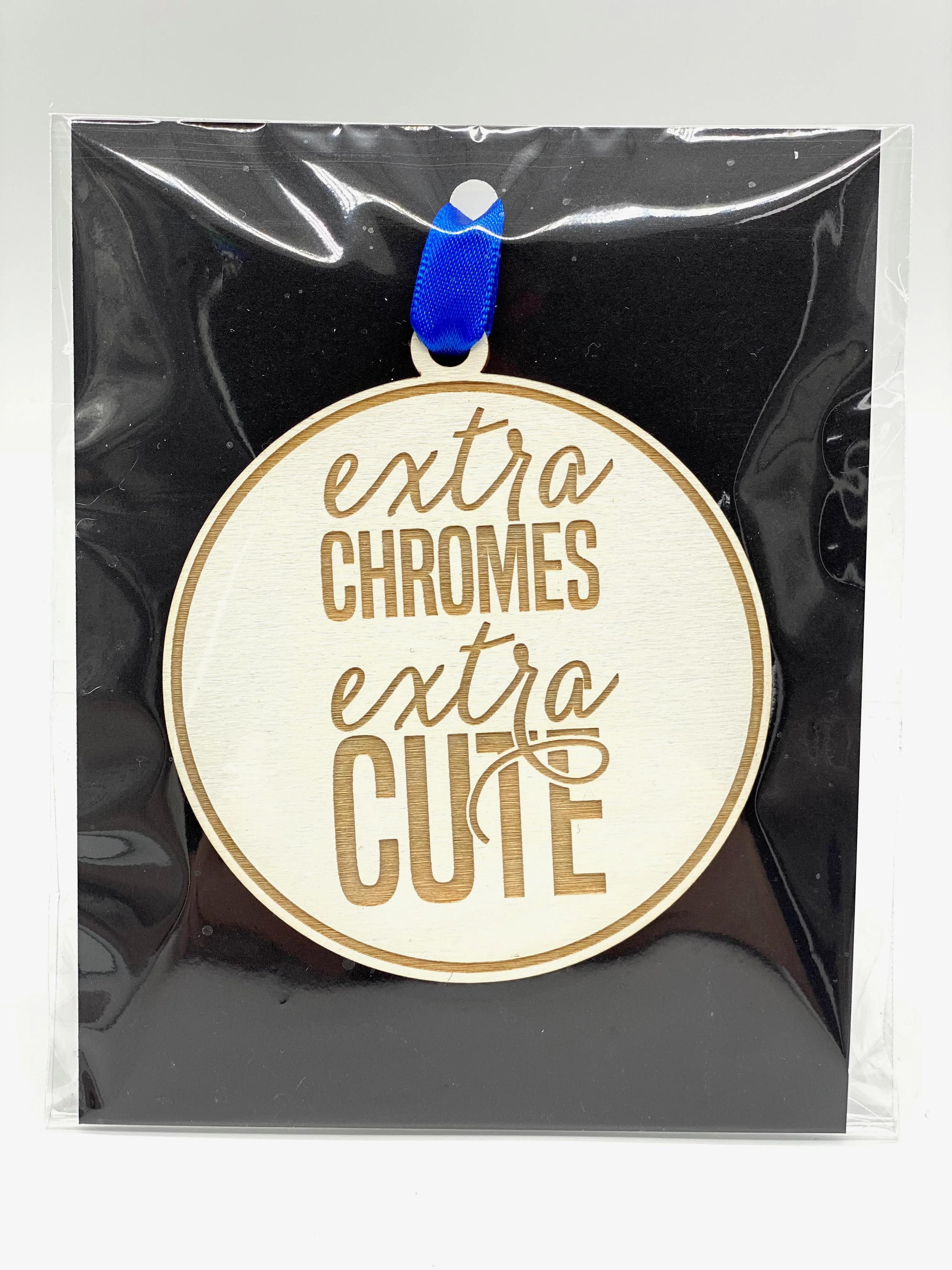 Extra Chromes Extra Cute Ornament - Image 4